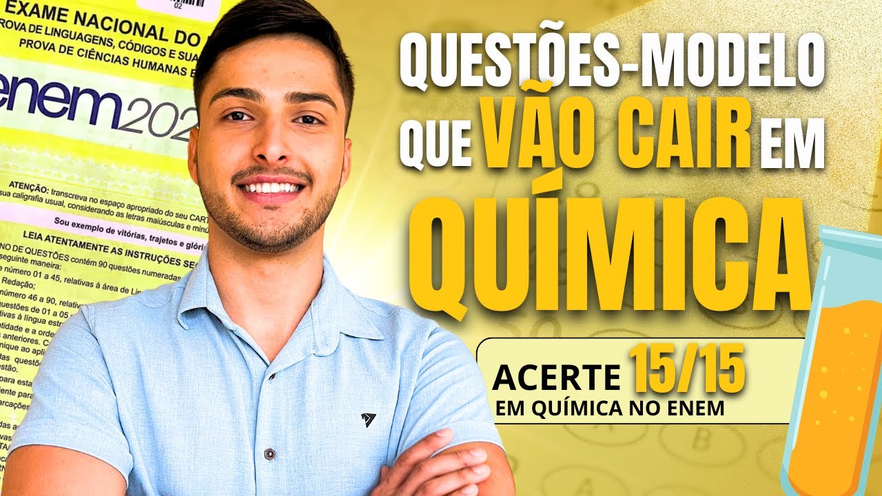 Questões-Modelo de QUÍMICA que VÃO CAIR na prova do ENEM