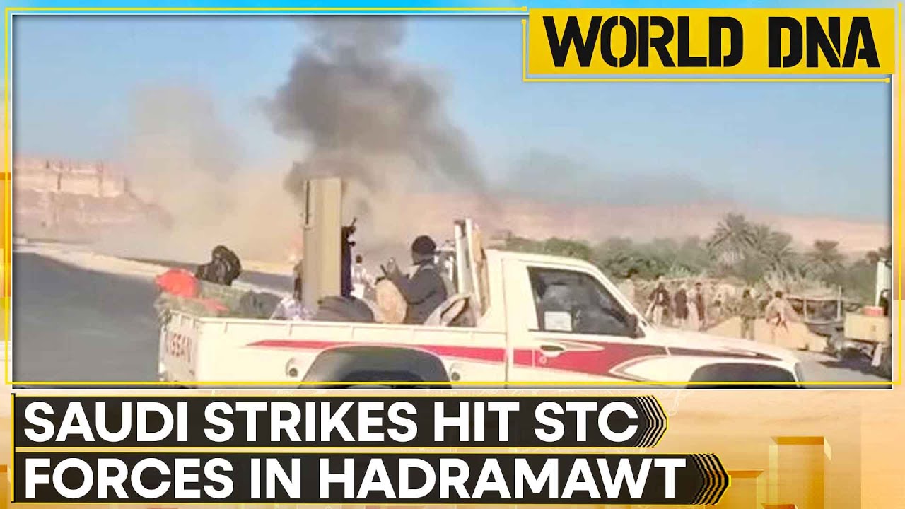 Hadramawt Attack: Saudi Strikes Hit STC Forces in Yemen’s Hadramawt | World DNA