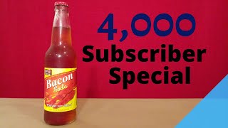 4,000 Subcriber Special Lester's Fixin's Bacon Soda
