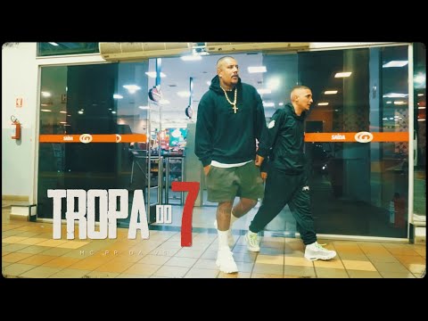 Tropa do 7  - MC PP da VS (DJ Oreia)