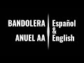 Bandolera Anuel AA English Español Translation