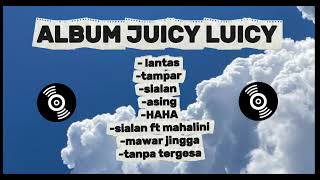 Download lagu ALBUM JUICY LUICY TERBAIK VIRAL TIKTOK 2025 mp3