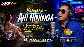 Download lagu Yangere | AHI HININGA | Cover by Vall's/Labrak Studio Prod. mp3