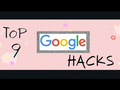 TOP 9 GOOGLE HACKES// WITH GAME //BY:- GAMING Girls