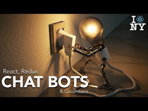 Chat Bots, React, and a Cucumber - Nir Kaufman @ ReactNYC