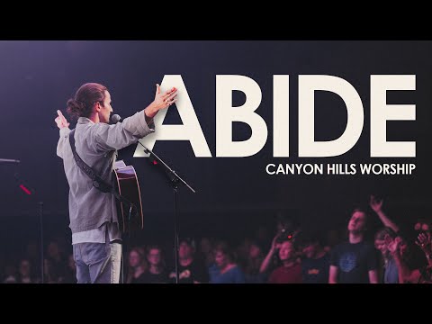 Abide - Canyon Hills Worship
