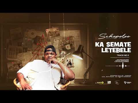 05: Sannere - Ka Semate Letebele Ft Maleboo