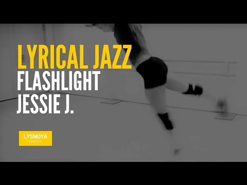 FLASHLIGHT BY JESSIE J. LYRICAL JAZZ CHOREO BY LYS MOYA