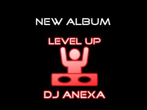 New Album of DJ Anexa: Level Up