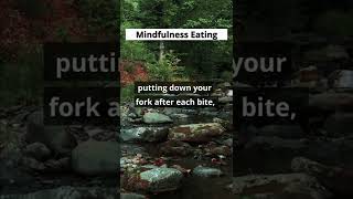 Mindful Eating Do What Grandma Taught You