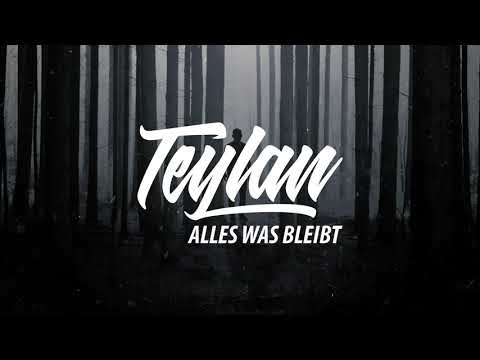 Teylan - Alles was bleibt (Beat by EMDE51)