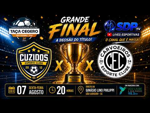 GRANDE FINAL DA TAÇA CEGERO 2026 (PARTIDA DE VOLTA)