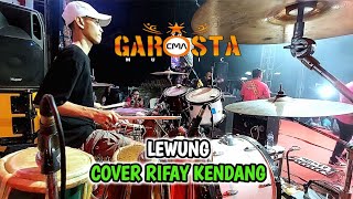 Download lagu Rifay Kendang Cover Lewung - Garosta Muisic Cma System Live Tirto Pekalongan mp3