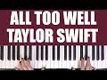 HOW TO PLAY: ALL TOO WELL - TAYLOR SWIFT