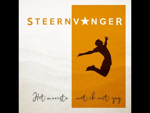 Steernvanger - Het mooiste wat ik ooit zag