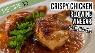 Crispy Chicken Red Wine Vinegar Butter Sauce