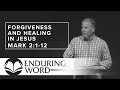 Forgiveness And Healing In Jesus Mark 2 1 12