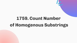 YouTube video '1759. Count Number of Homogenous Substrings | November | Java | C++'