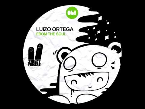 SFN061 Luizo Ortega - From The Soul - Smiley Fingers