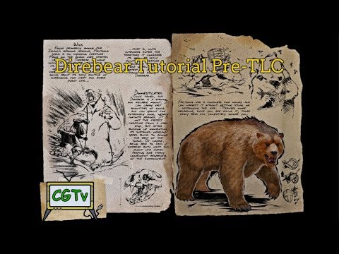 Direbear Tutorial (Pre-TLC)-Ark Survival Ragnarok