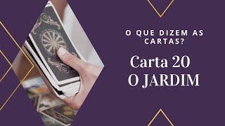 Como Ler o Baralho Cigano - Carta Nº20 - O Jardim
