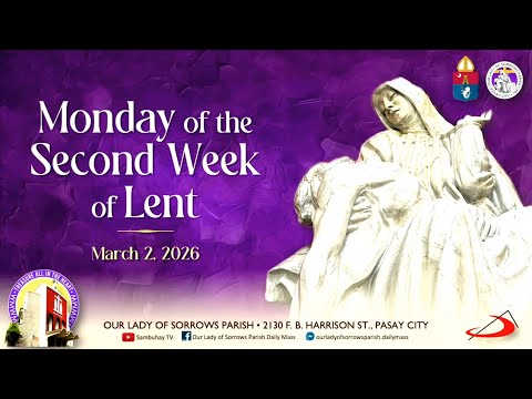 Our Lady of Sorrows Parish | Monday of the Second Week of Lent | March 2, 2026 530PM