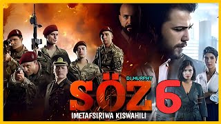 SOZ 6 EP 2 IMETAFSIRIWA KISWAHILI DJ MURPHY FULL R