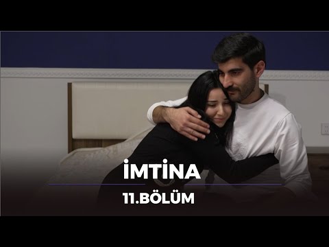 İmtina / 11. Bölüm