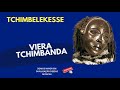 Viera Tchimbanda Tchimbelekesse Sassa Tchokwe