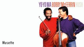 Yo-Yo Ma & Bobby McFerrin - Musette