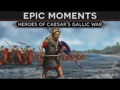 Epic Moments - Heroes of Julius Caesar's Gallic War