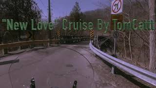 &quot;New Love&quot; Cruise by TomCattt