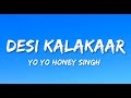 Yo Yo Honey Singh Desi Kalakaar Lyrics