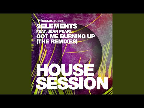 Got Me Burning Up (feat. Jean Pearl) (Francesco Gomez Radio Edit)