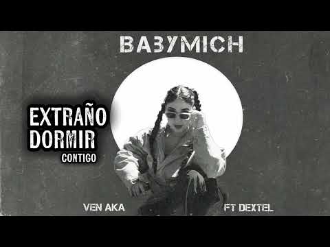 BabyMich - Ven Aka ft Dextel