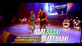 Download lagu Raat Baaki Baat Baaki | रात बाकी बात बाकी | Samir & Dipalee's tribute to Bappi Lahiri mp3 Download lagu Raat Baaki Baat Baaki | रात बाकी बात बाकी | Samir & Dipalee's tribute to Bappi Lahiri mp3