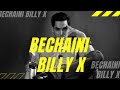 Billy X | Bechaini