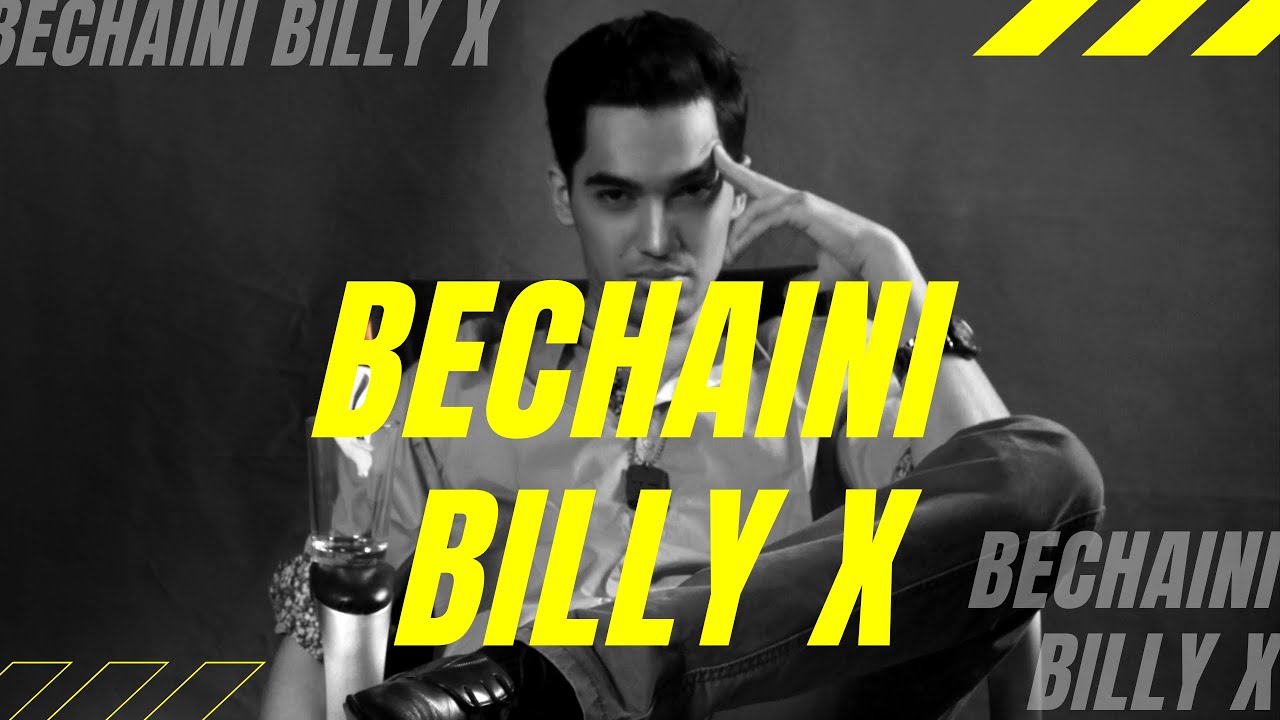 Bechaini Lyrics  | Billy-X | Billy-X | Billy-X