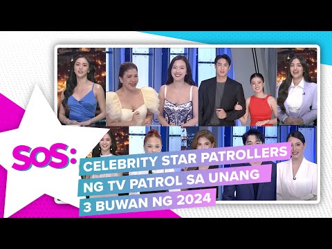 SOS: Celebrity Star Patrollers ng TV Patrol sa unang 3 buwan ng 2024