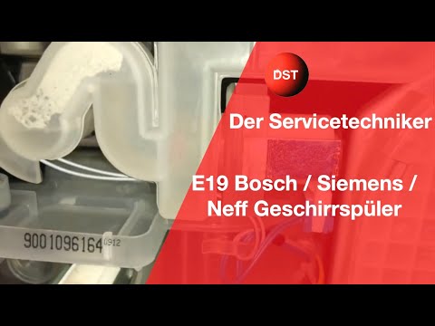 E19 Bosch / Siemens / Neff Geschirrspüler Error E19