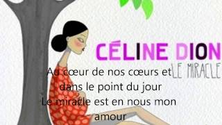 Celine Dion - Le Miracle (Lyrics)