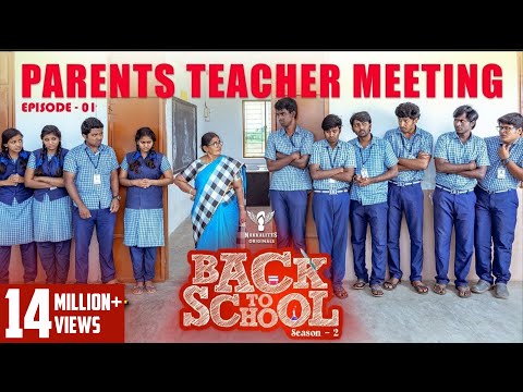 Back To School S02 - Ep 01 Parent Teacher Meeting | Nakkalites