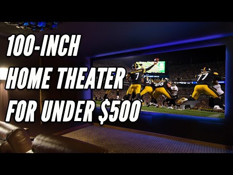 DIY 100-Inch Home Theater System for Under $500