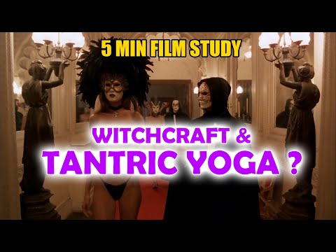 Witchcraft and  Tantric Yoga in EYES WIDE SHUT