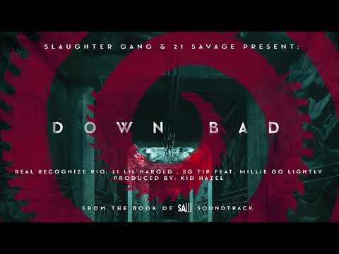 Real Recognize Rio, 21 Lil Harold & SG Tip - Down Bad ft Millie Go Lightly (Official Audio)