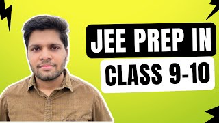 Does Class 9-10th matter for JEE? | Kalpit Veerwal