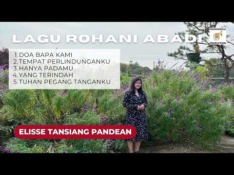 LAGU ROHANI ABADI - ELISSE PANDEAN
