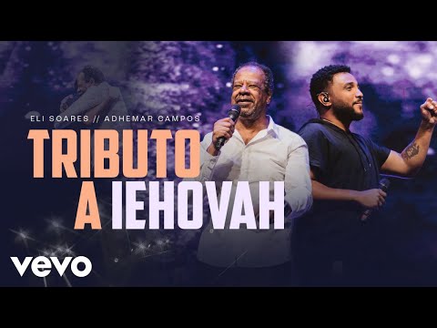 Eli Soares, Adhemar De Campos - Tributo A Iehovah