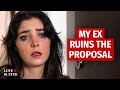 MY EX RUINS PROPOSAL | @LoveBuster_