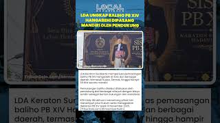 Baliho PB XIV Hangabehi Menjamur di Solo hingga Kudus, LDA Klaim Sudah Terpasang di Hampir 60 titik